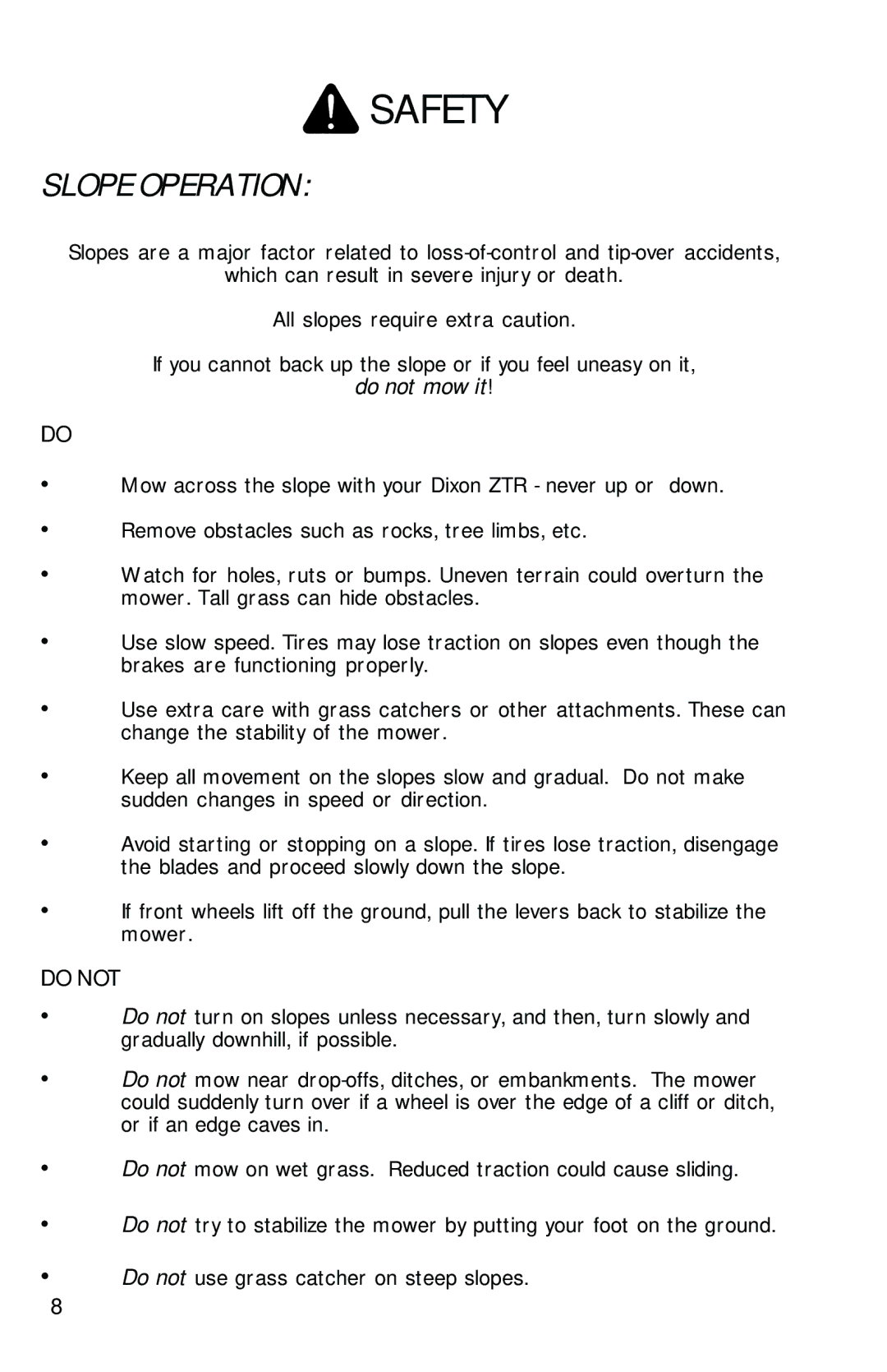 Dixon 13282-0801 manual Slope Operation, Do not mow it 