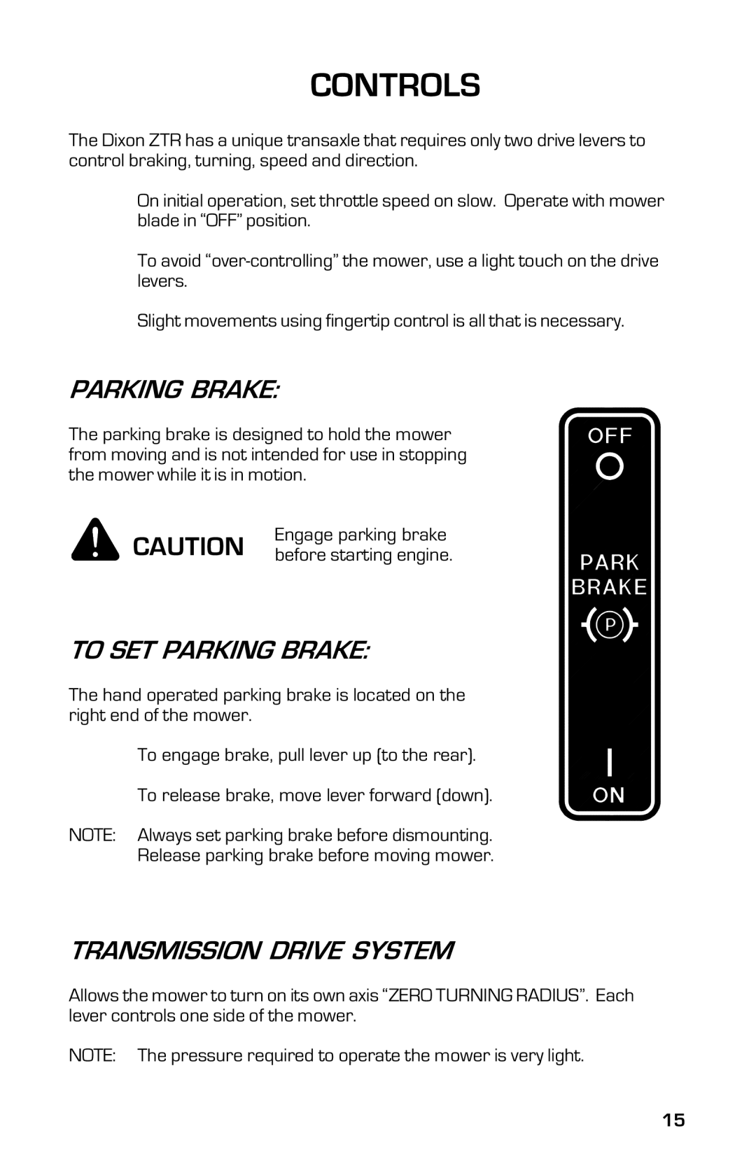 Dixon 13632-0702 manual Controls, To SET Parking Brake, Transmission Drive System 