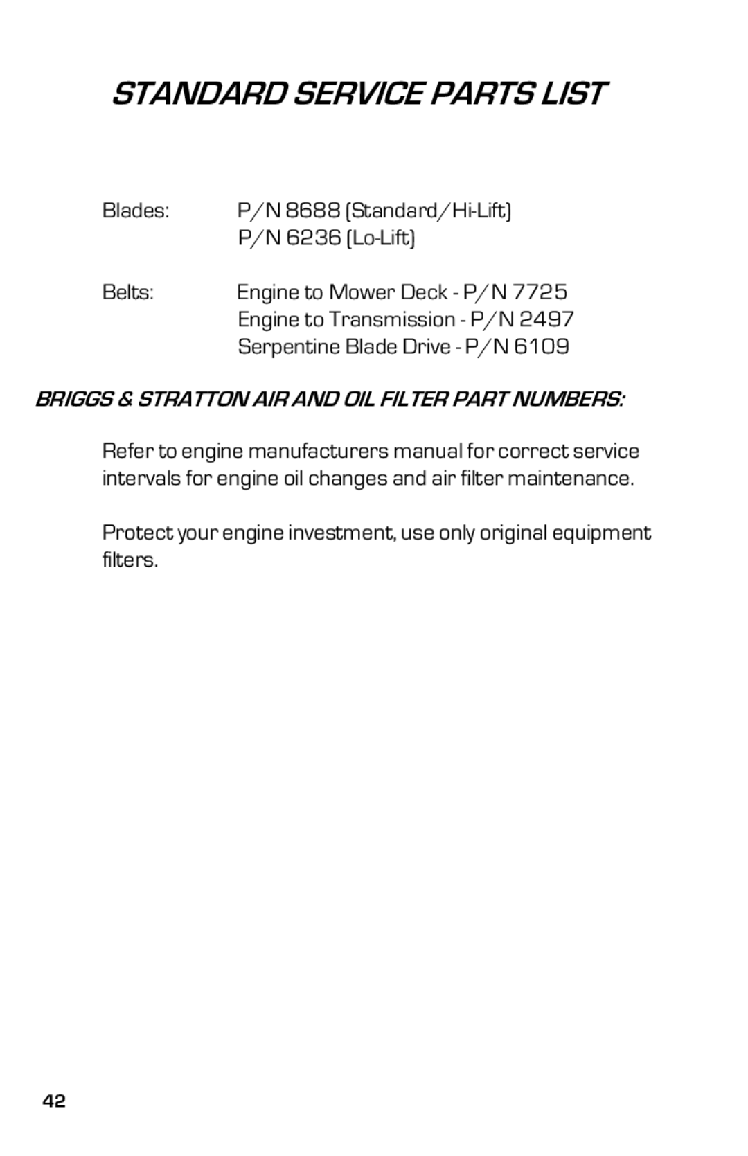 Dixon 13632-0702 manual Standard Service Parts List, Briggs & Stratton AIR and OIL Filter Part Numbers 