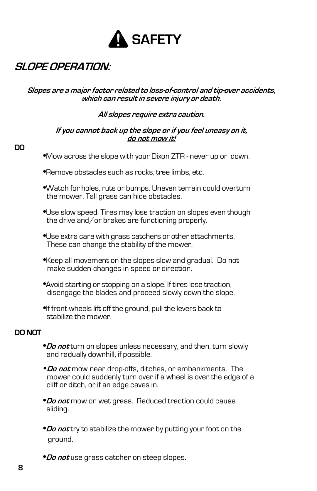 Dixon 13633-0702 manual Slope Operation, Do not 