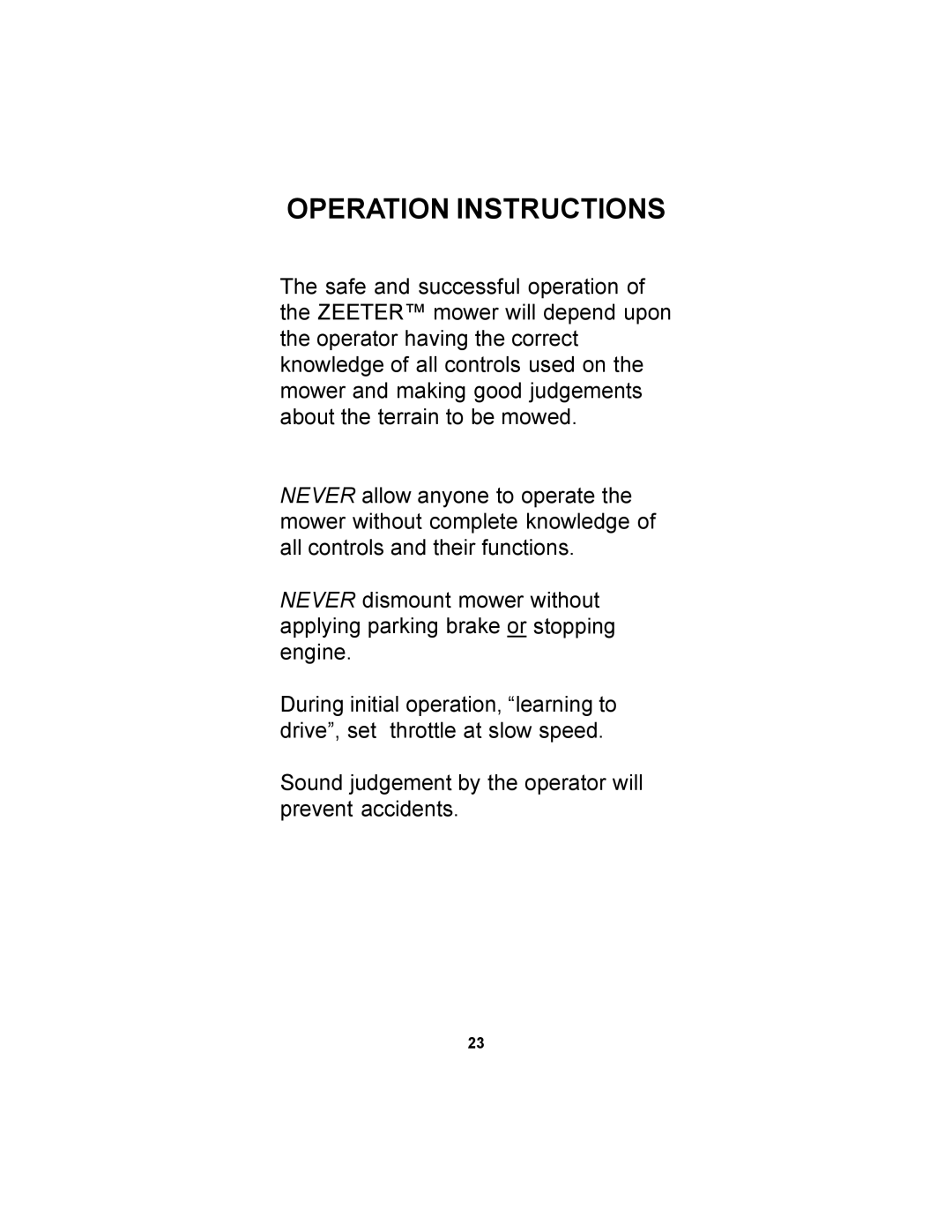 Dixon 14295-1005 manual Operation Instructions 