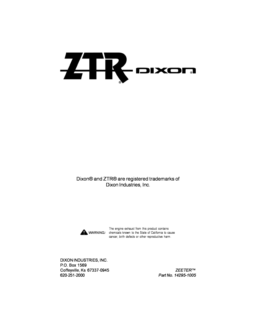 Dixon 14295-1005 manual Dixon and ZTR are registered trademarks of Dixon Industries, Inc, Zeeter 