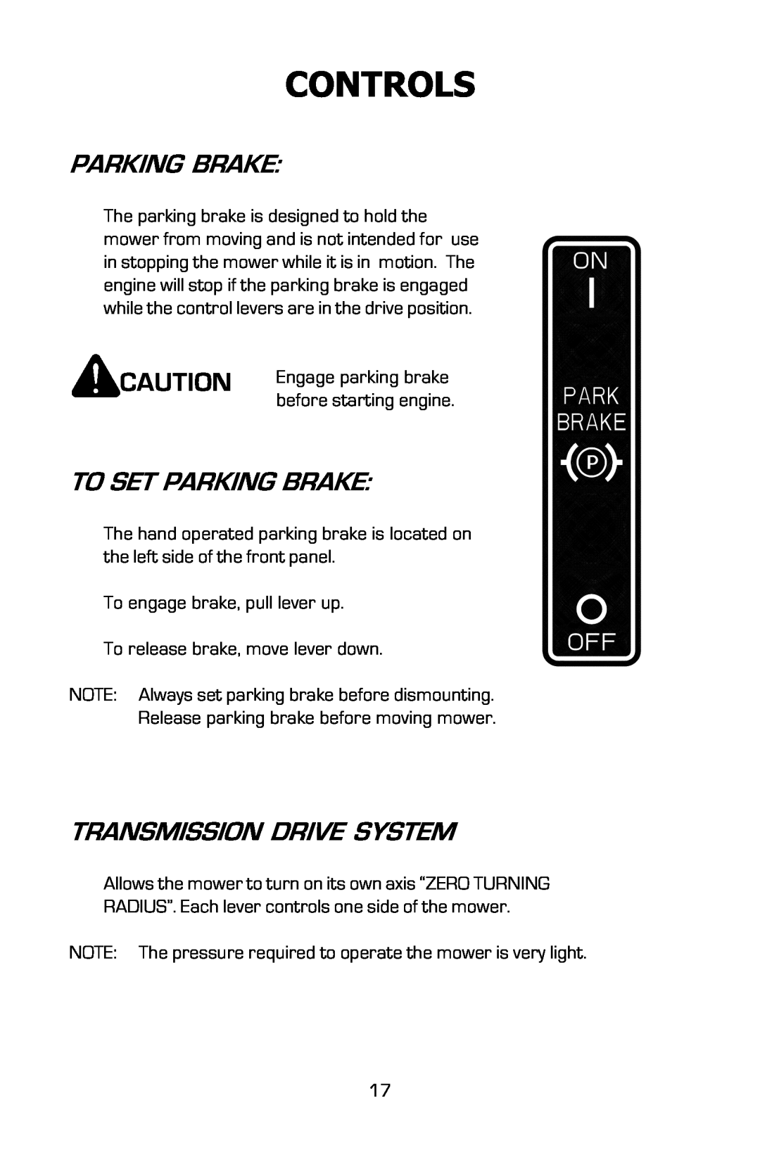 Dixon 16134-0803 manual Controls, To Set Parking Brake, Transmission Drive System 