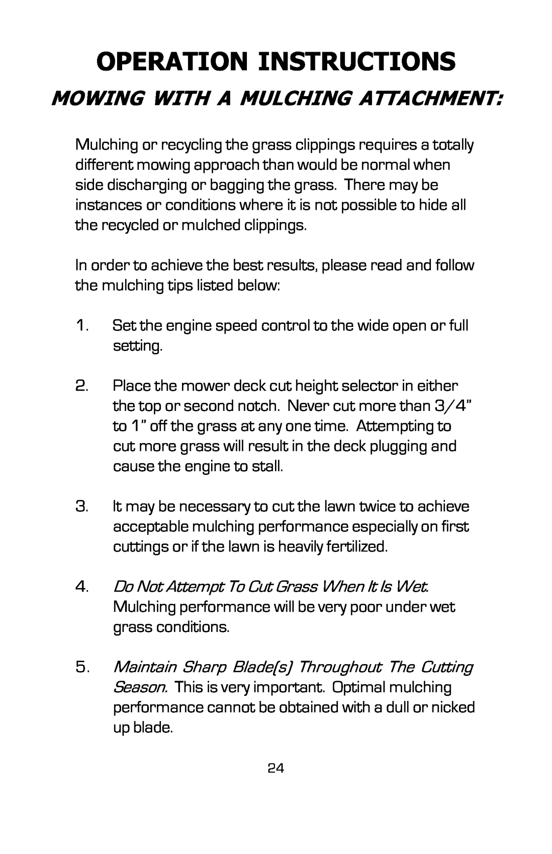 Dixon 16134-0803 manual Operation Instructions, Mowing With A Mulching Attachment 