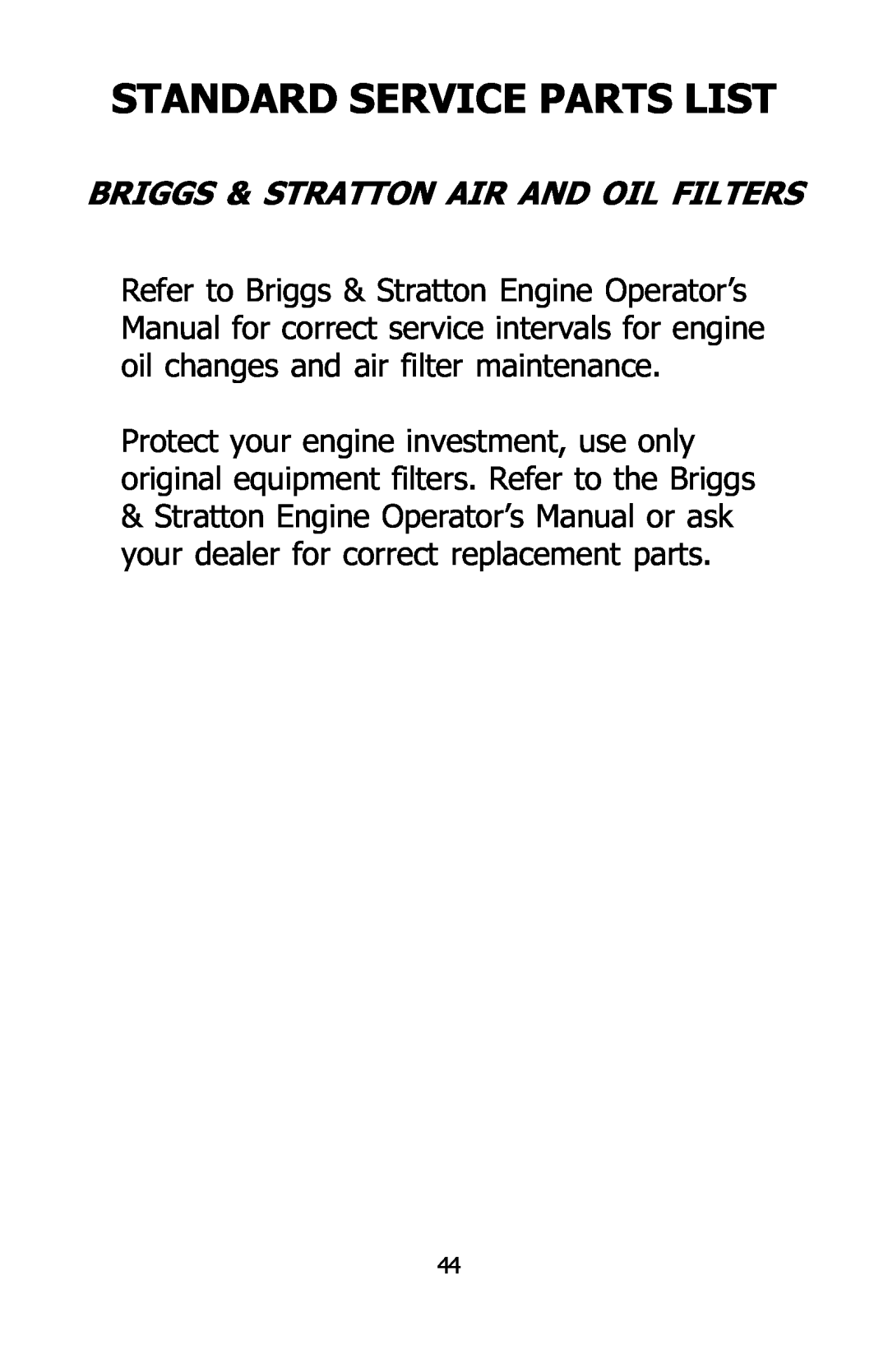 Dixon 16134-0803 manual Standard Service Parts List, Briggs & Stratton Air And Oil Filters 