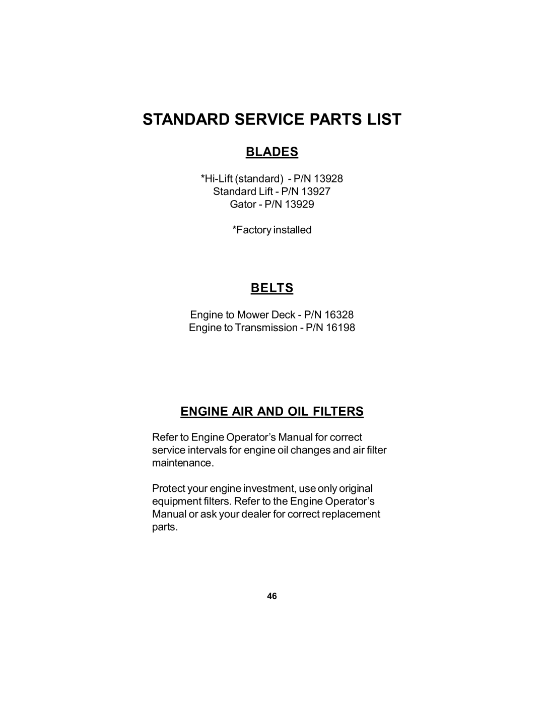 Dixon 16463-106 manual Standard Service Parts List, Blades, Engine AIR and OIL Filters 