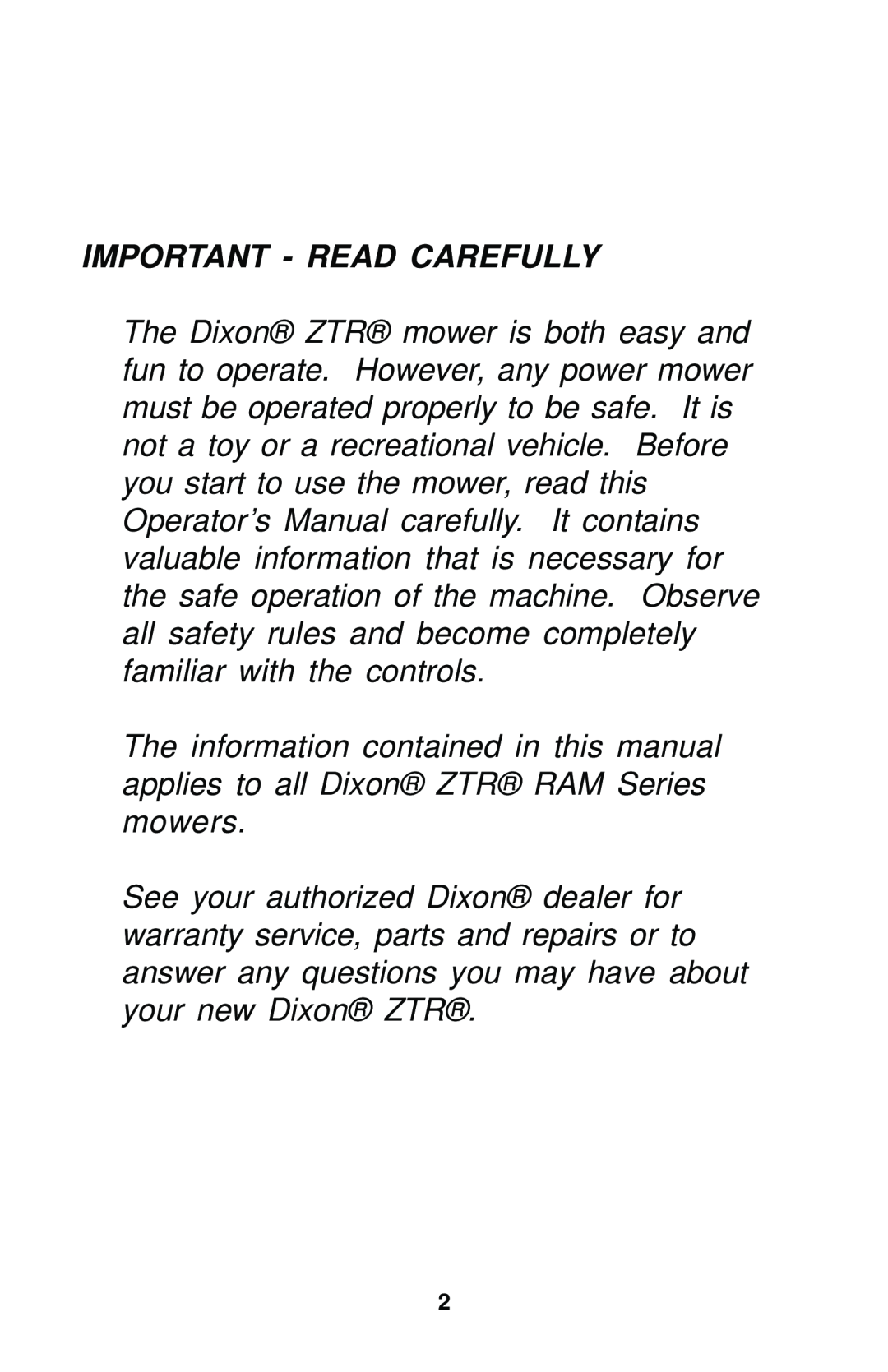 Dixon 17823-0704 manual Important - Read Carefully 