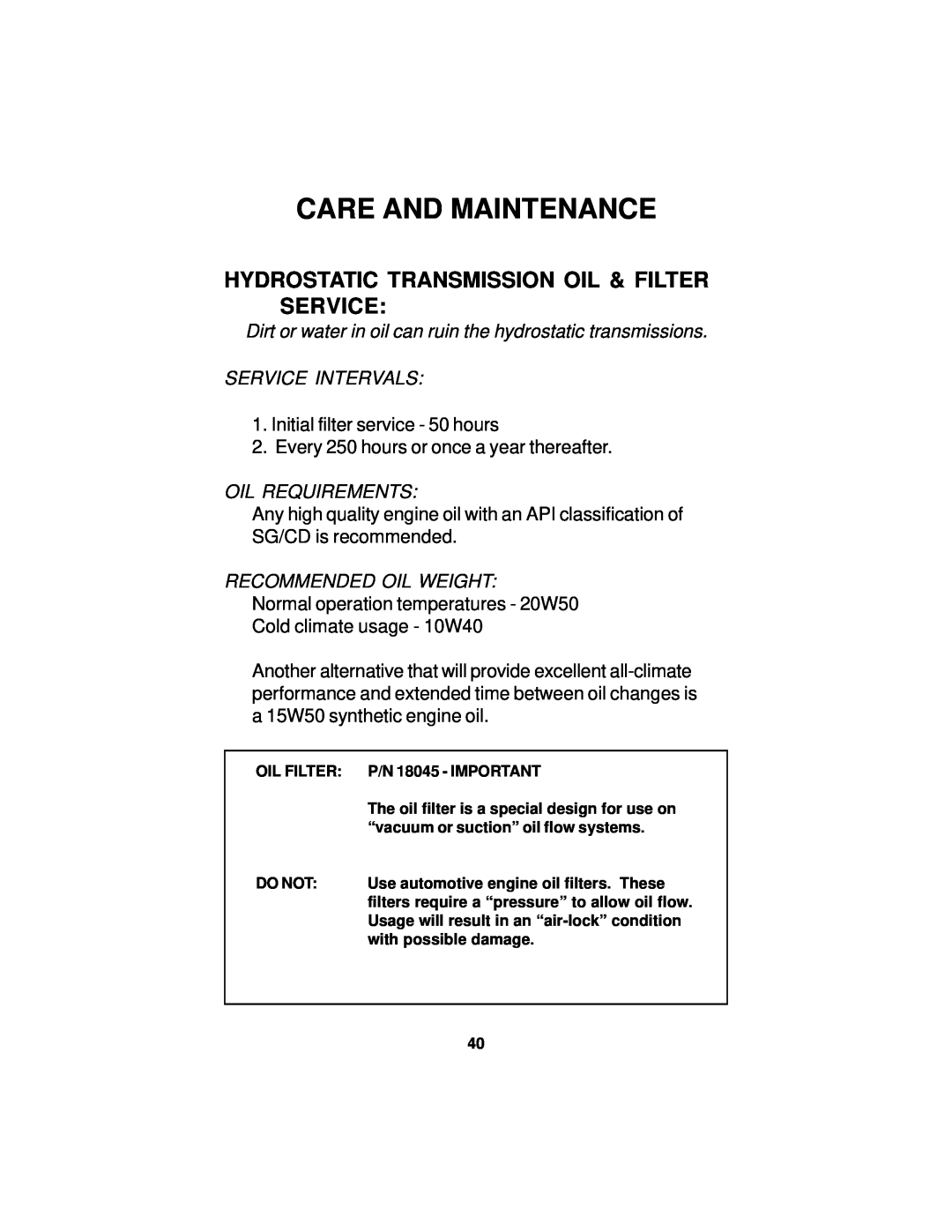 Dixon 18124-0804 Hydrostatic Transmission Oil & Filter Service, Care And Maintenance, Service Intervals, Oil Requirements 
