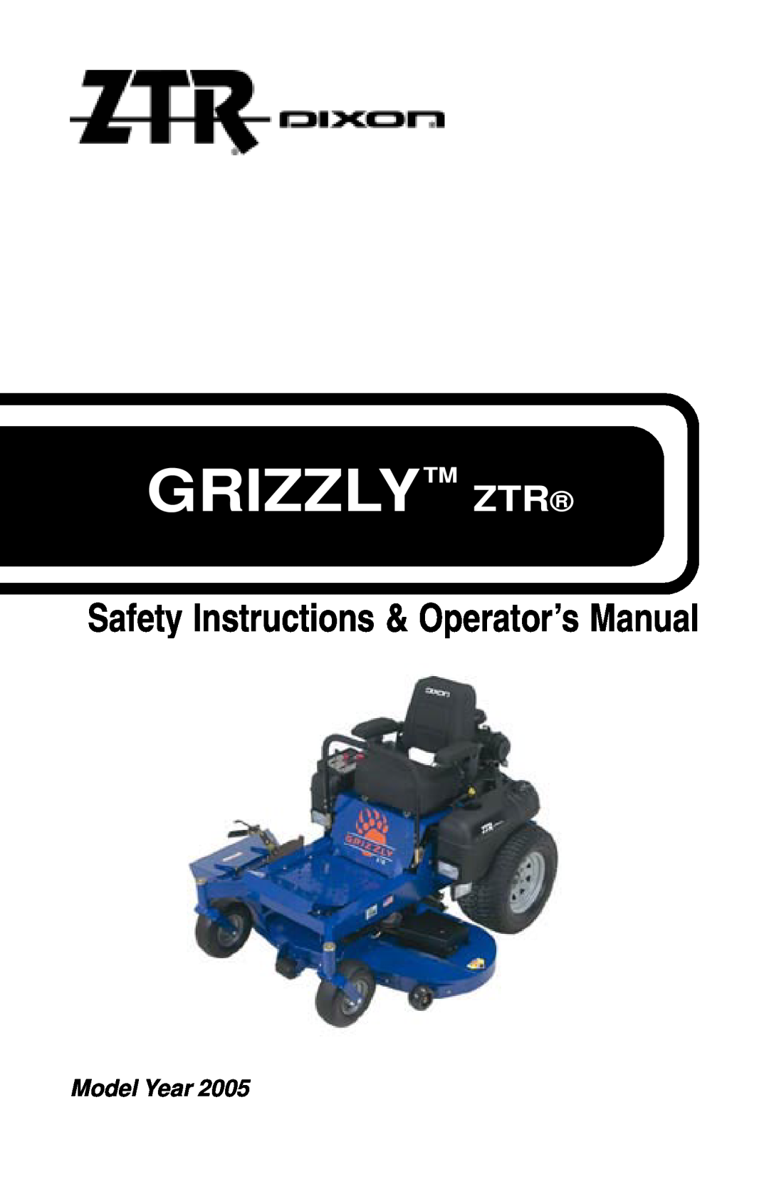 Dixon 18134-1004 manual Safety Instructions & Operator’s Manual, Grizzly Ztr 
