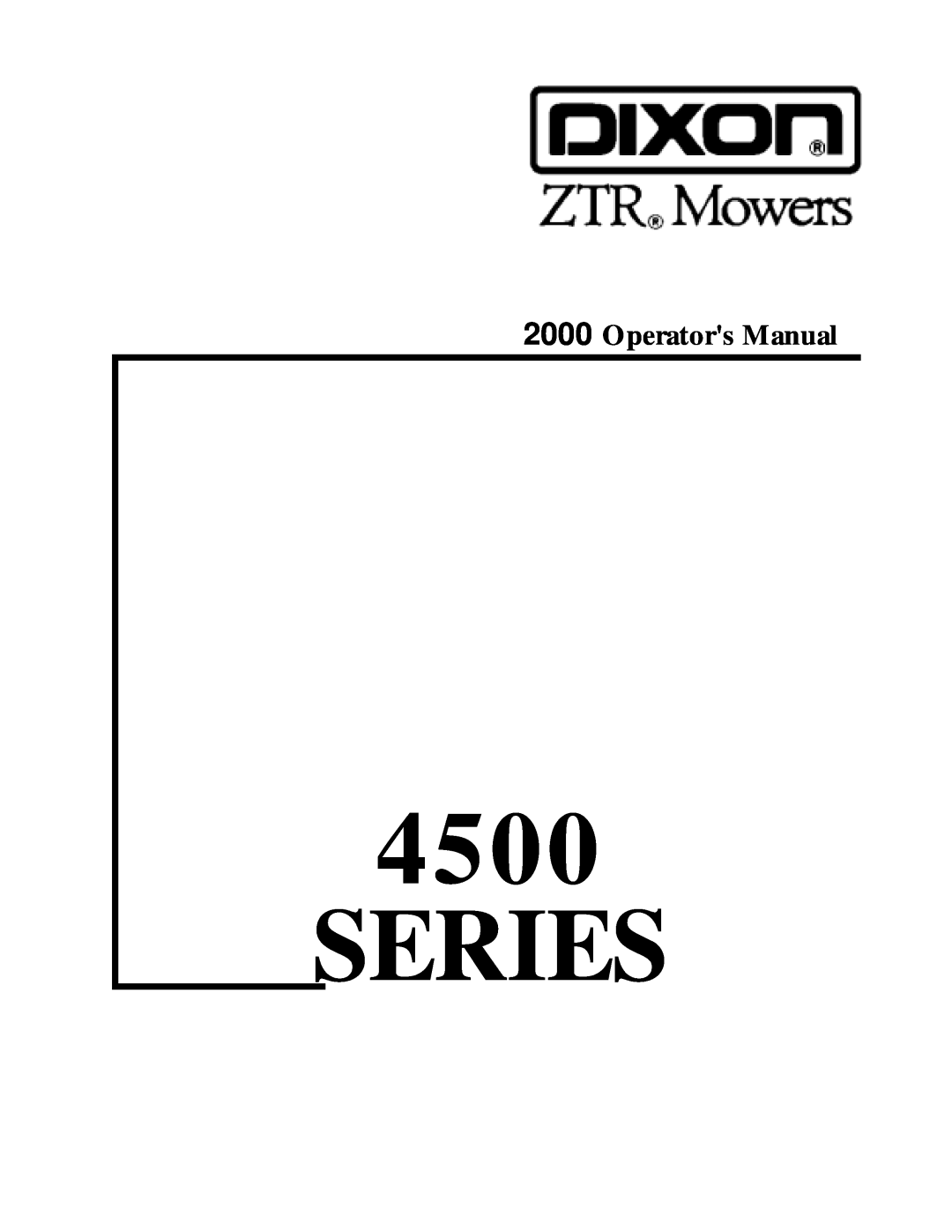 Dixon 1857-0599 manual Series, Operators Manual 