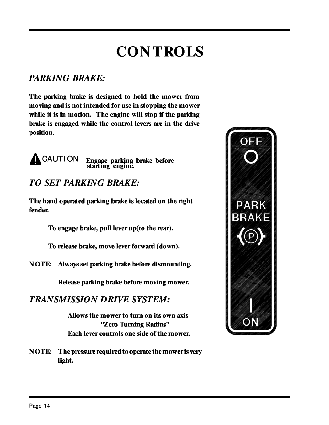 Dixon 1857-0599 manual Controls, To Set Parking Brake, Transmission Drive System 