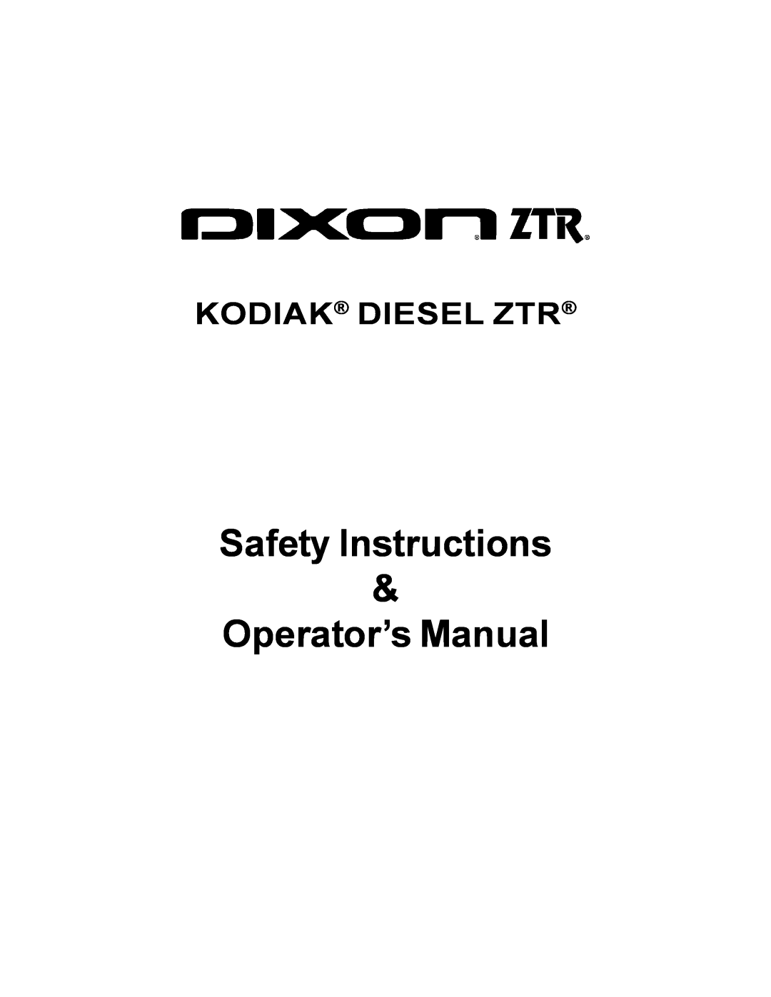 Dixon 18626-106 manual Safety Instructions, Operator’s Manual, Kodiak Diesel Ztr 