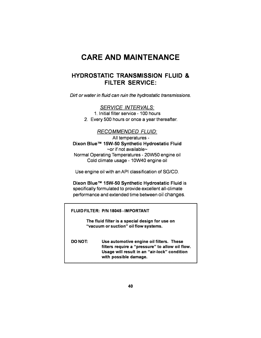 Dixon 18626-106 Hydrostatic Transmission Fluid Filter Service, Care And Maintenance, Service Intervals, Recommended Fluid 