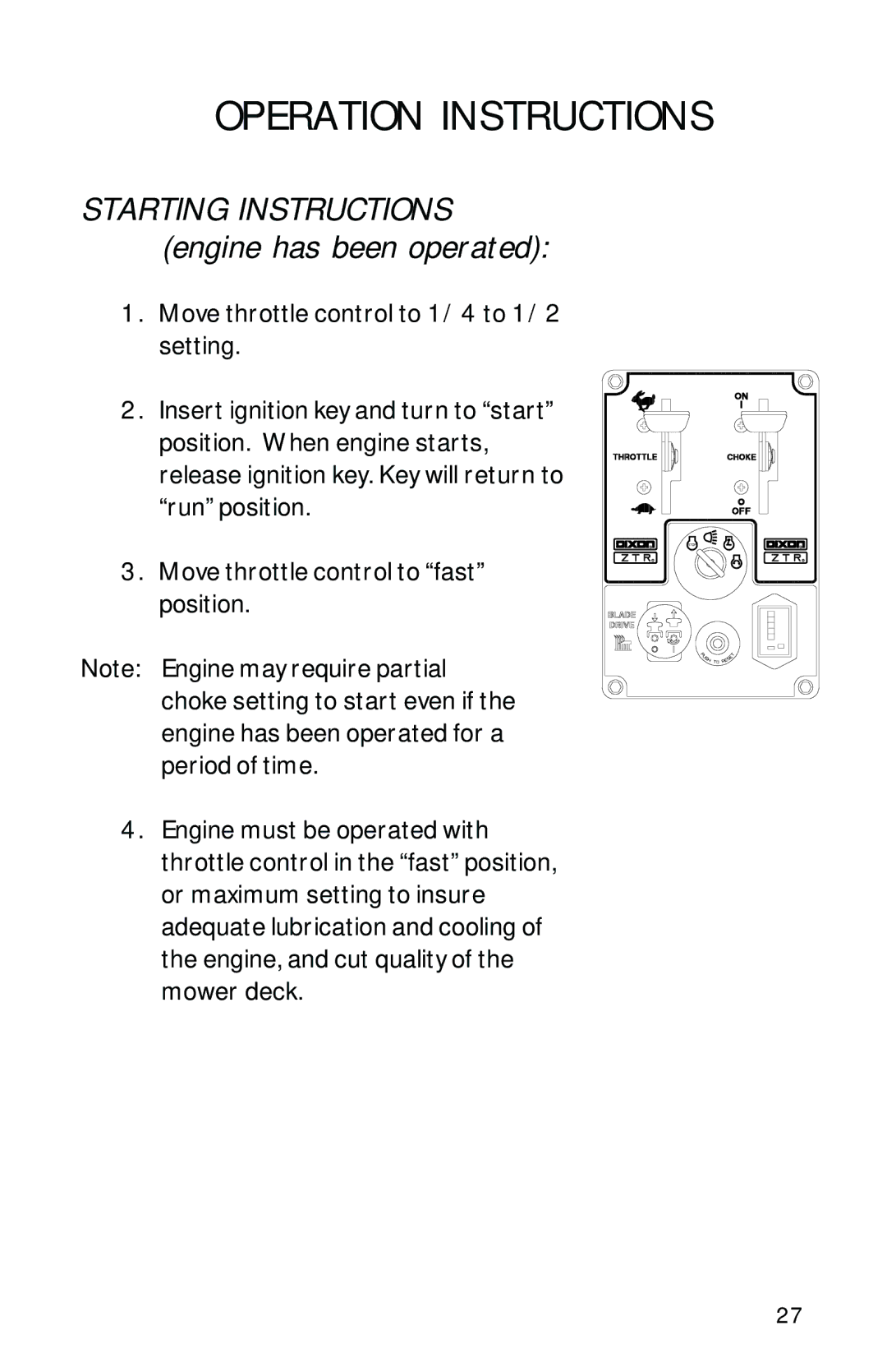 Dixon 1950-2300 Series manual Starting Instructions engine has been operated 