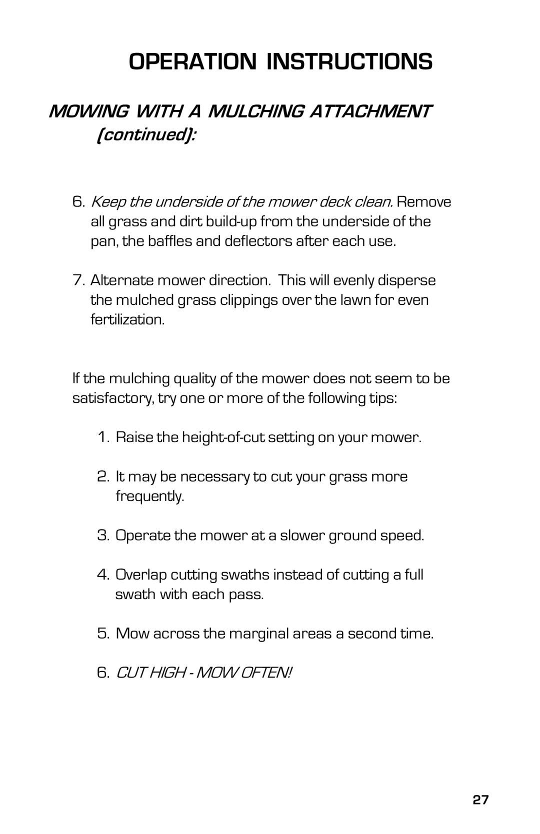 Dixon 2004 manual Mowing with a Mulching Attachment, CUT High MOW Often 