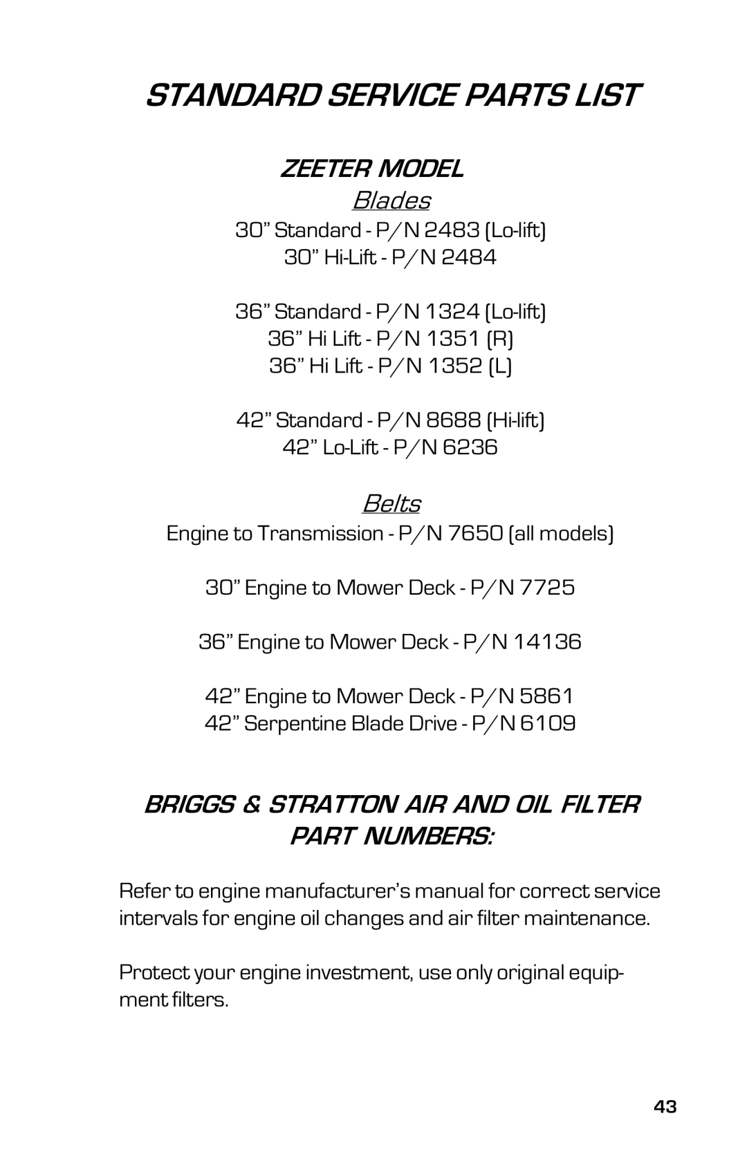 Dixon 2004 manual Standard Service Parts List, Zeeter Model, Blades, Briggs & Stratton AIR and OIL Filter Part Numbers 