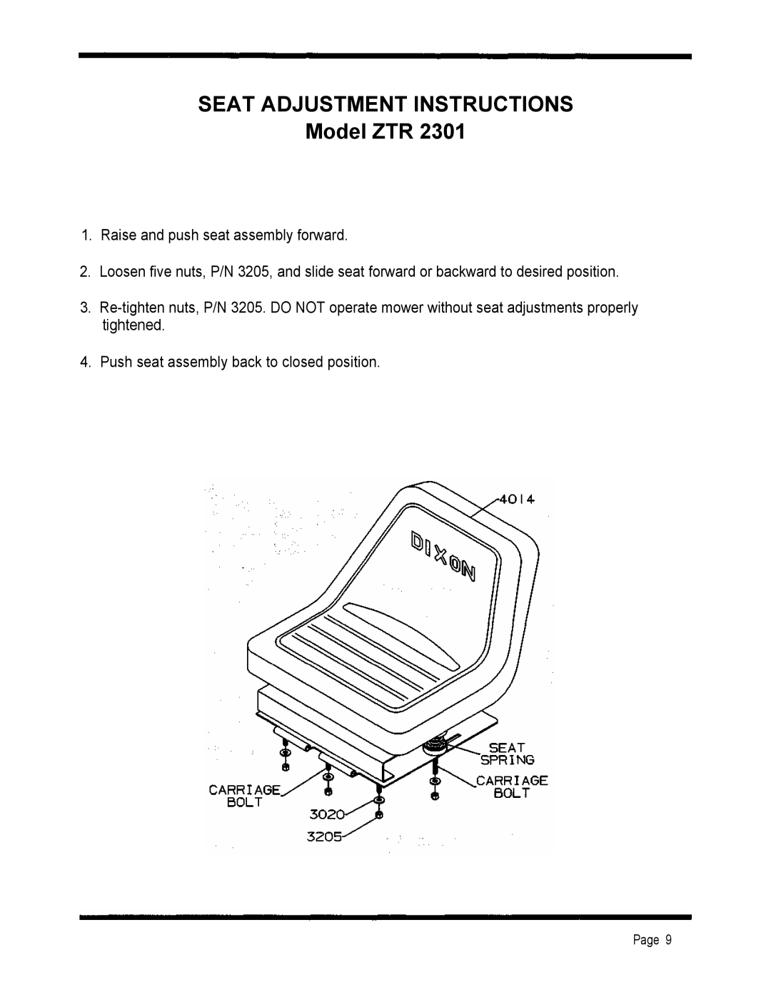 Dixon 2301 manual SEAT ADJUSTMENT INSTRUCTIONS Model ZTR, Raise and push seat assembly forward 