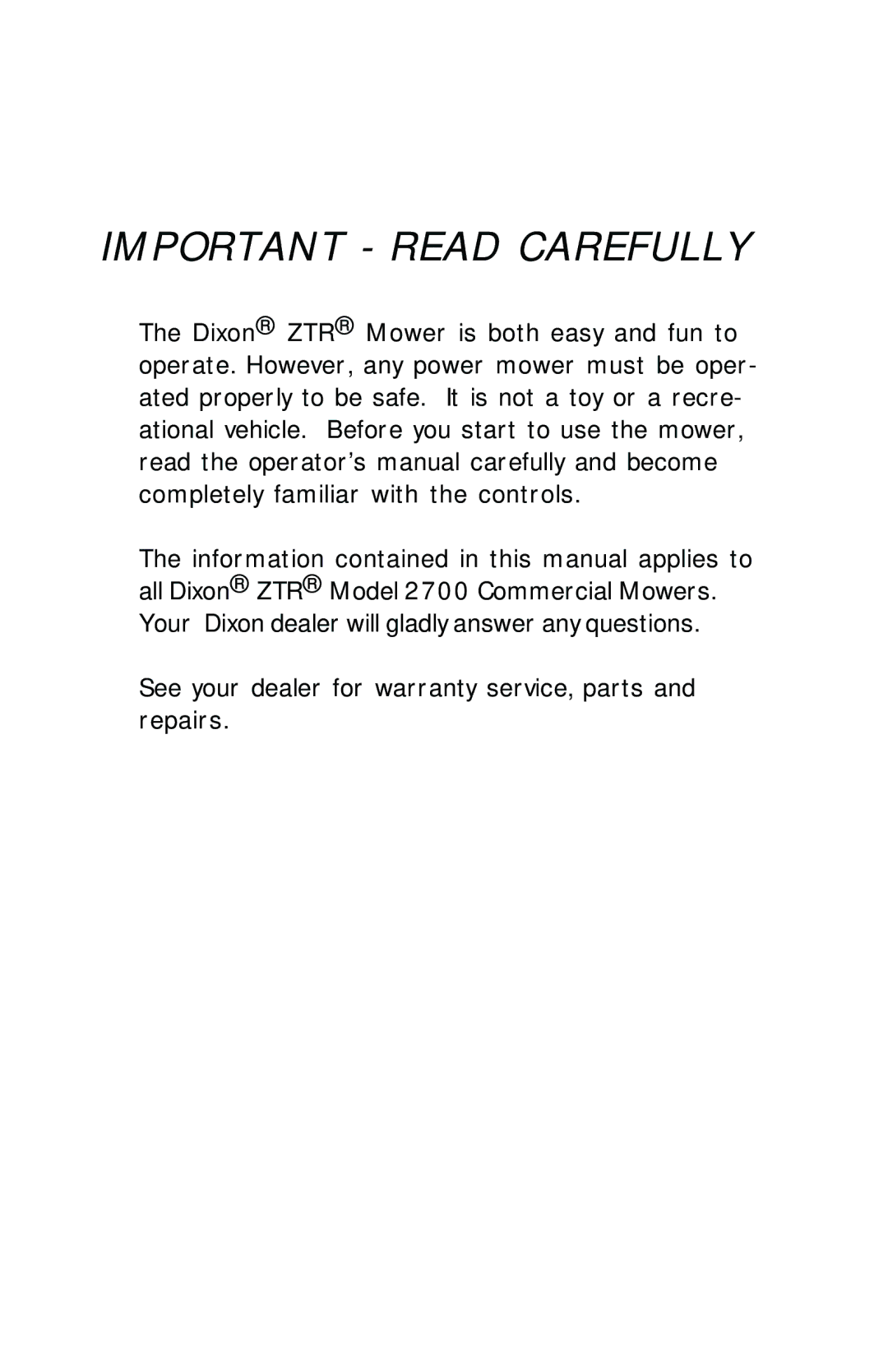 Dixon 2700 manual Important Read Carefully 