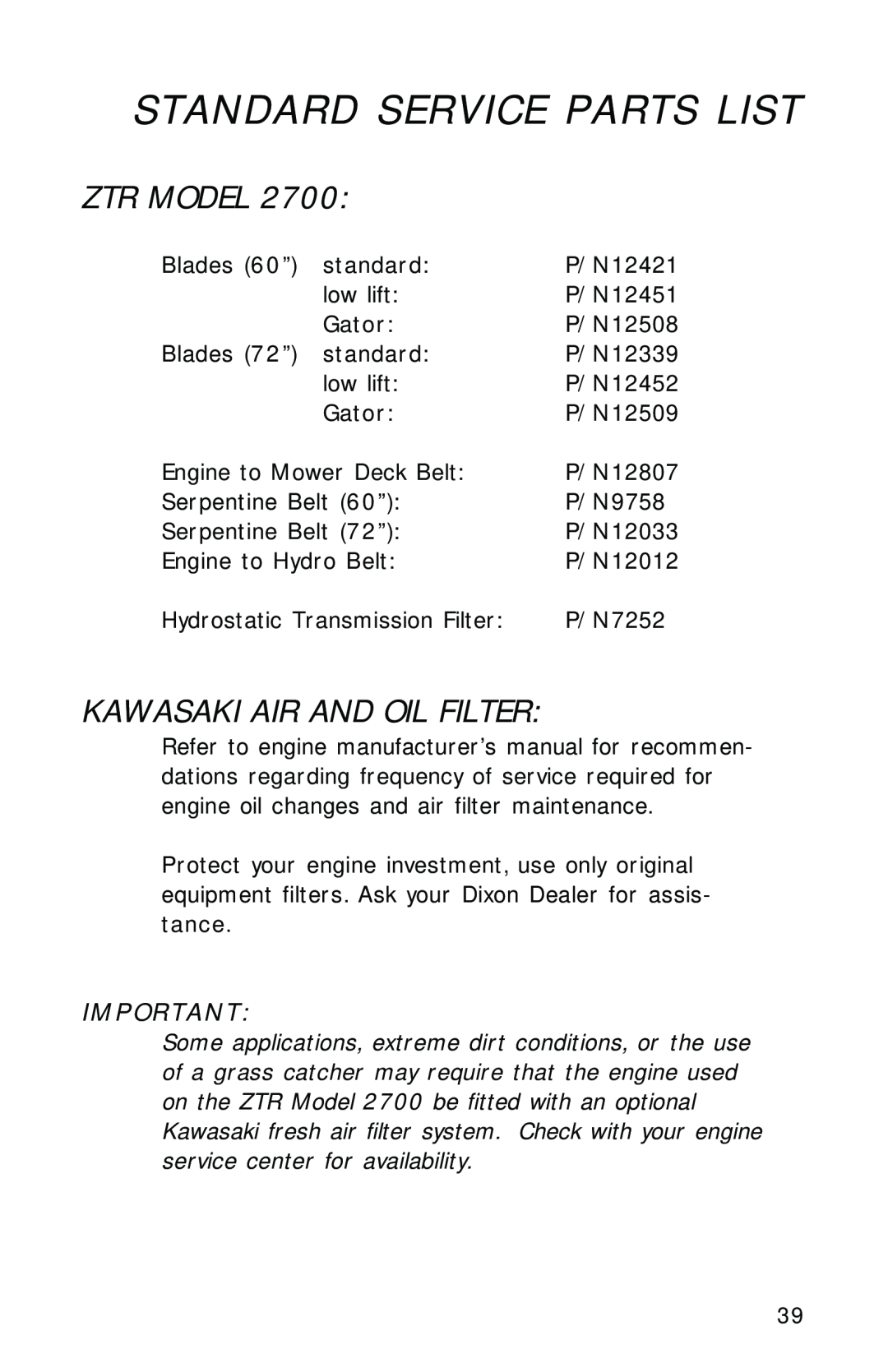 Dixon 2700 manual Standard Service Parts List, Ztr Model, Kawasaki Air And Oil Filter, I M P O R T A N T 