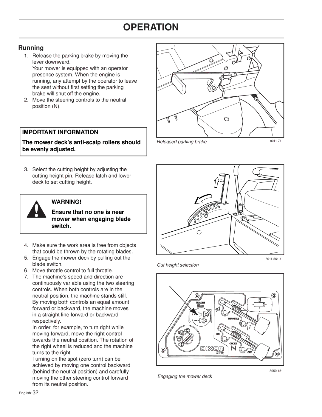 Dixon 27 KOH/968999590, 30 KOH/968999592, GRIZZLY 60 Running, Mower deck’s anti-scalp rollers should be evenly adjusted 