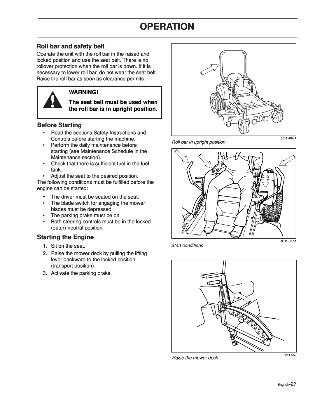 Dixon 30 KOH/968999592, 30 KOH/968999591 manual Roll bar and safety belt, Before Starting, Starting the Engine, Operation 