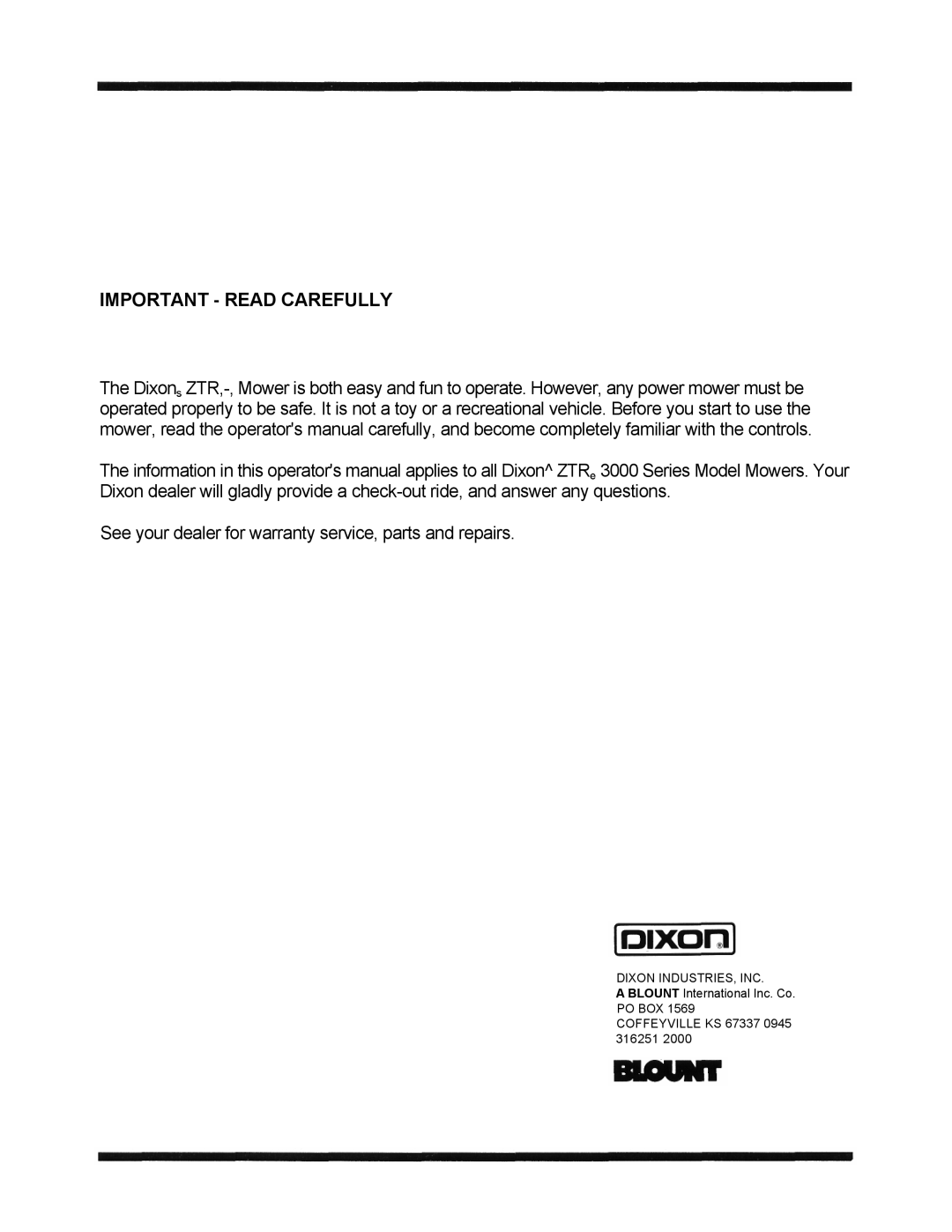 Dixon 3000 Series manual Important - Read Carefully 