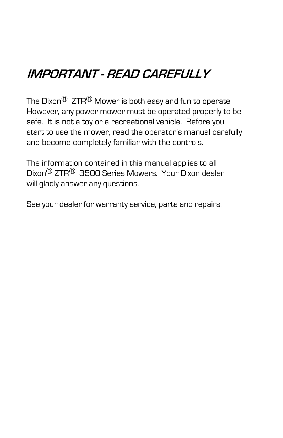 Dixon 3500 Series manual Important Read Carefully 