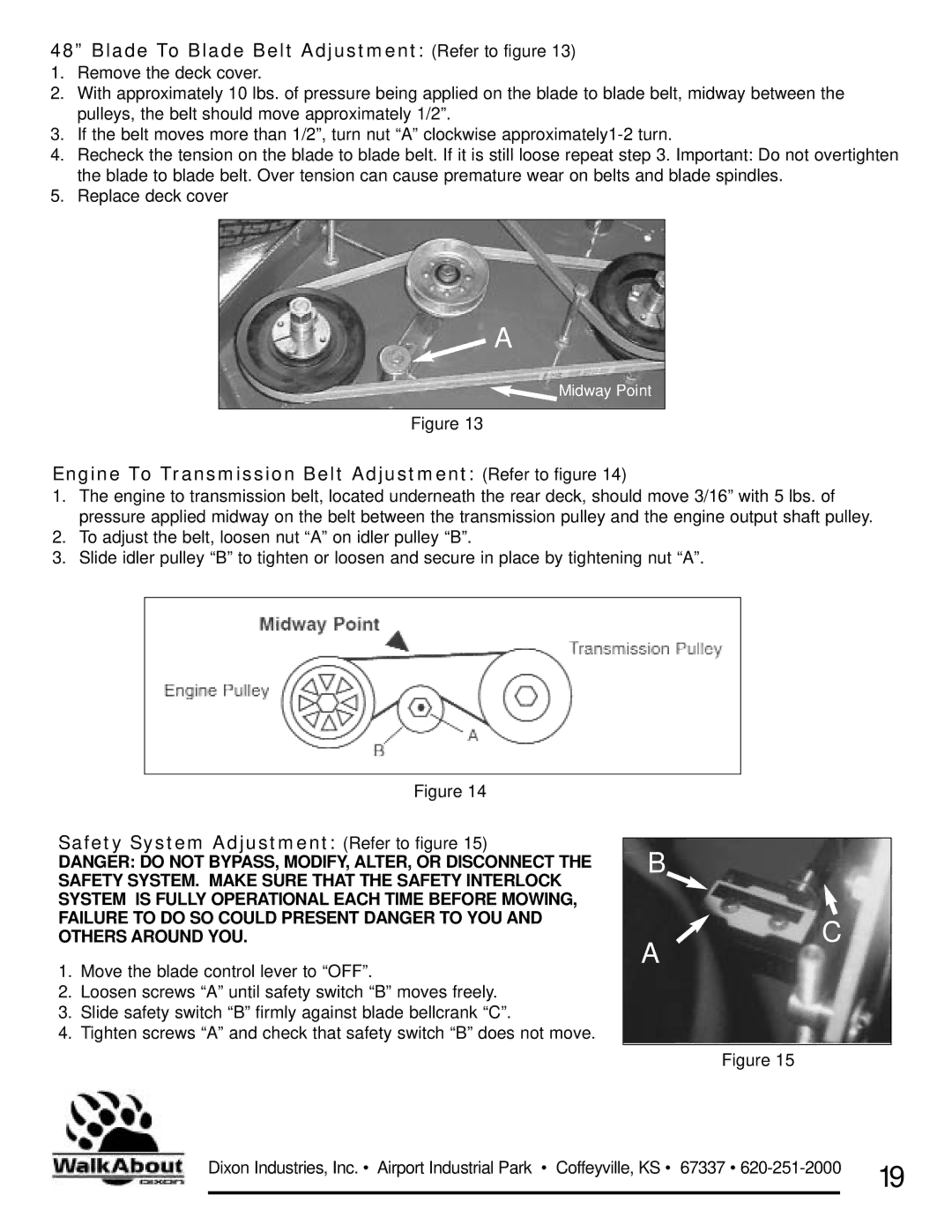 Dixon 36 & 48 Blade To Blade Belt Adjustment Refer to figure, Engine To Transmission Belt Adjustment Refer to figure 