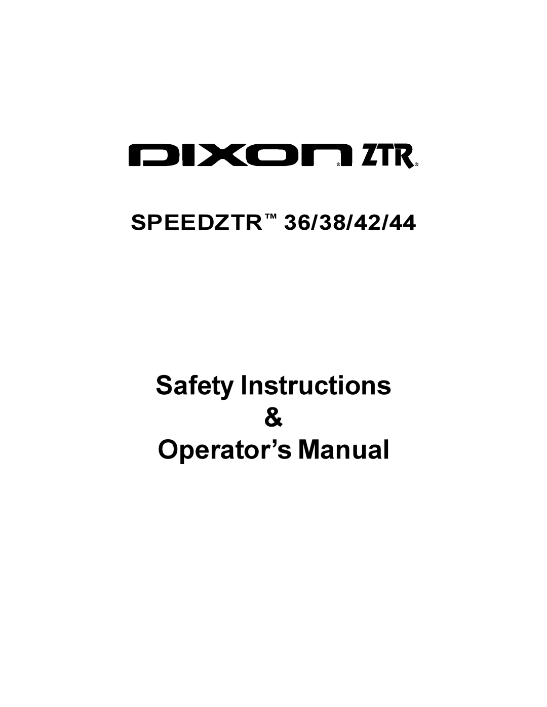 Dixon 36 manual Safety Instructions Operator’s Manual 