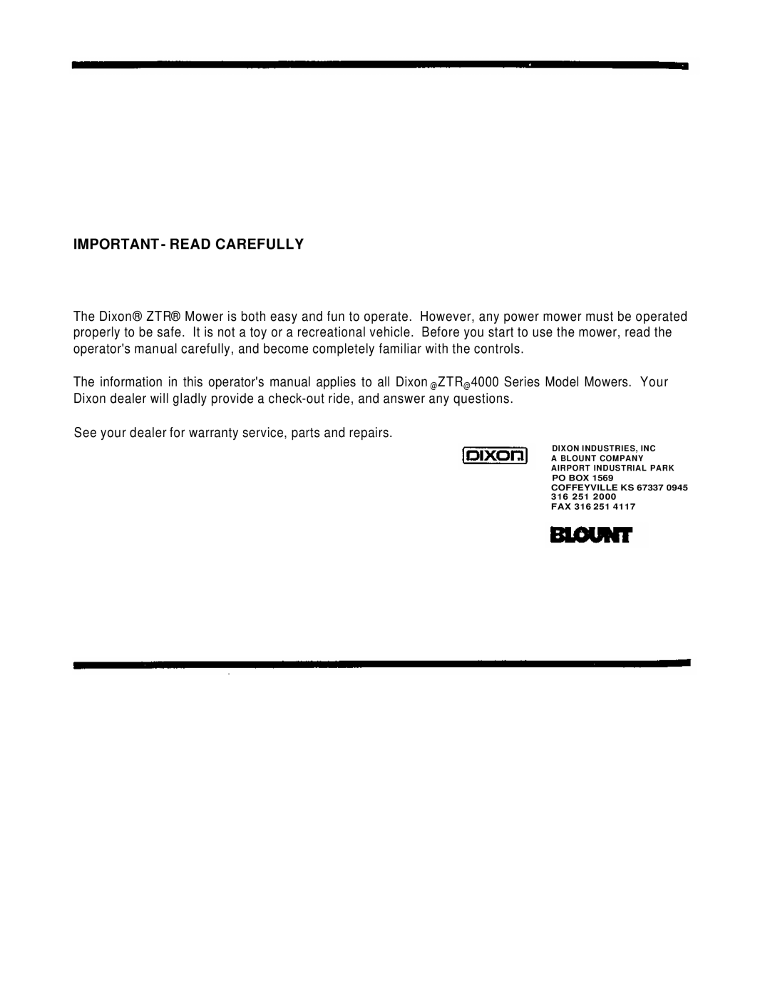 Dixon 4000 Series manual Important Read Carefully 