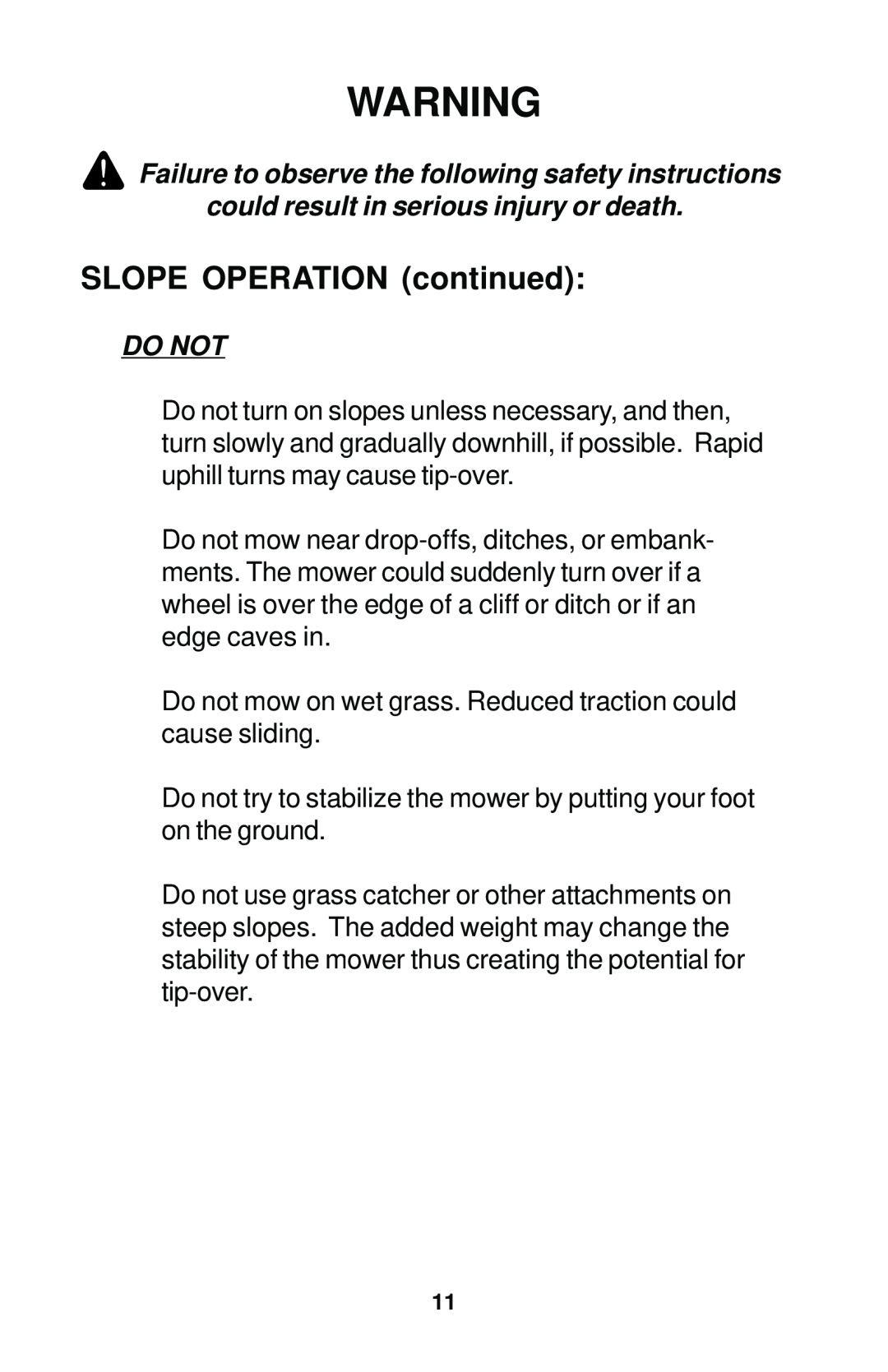 Dixon 42, 44, 50, 44 MAG, 50 MAG SLOPE OPERATION continued, Do not mow on wet grass. Reduced traction could cause sliding 