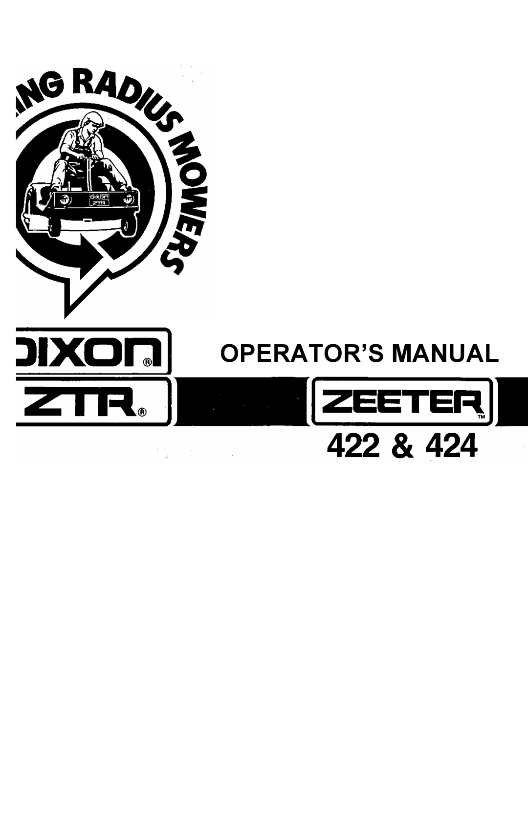Dixon 424, 422 manual Operator’S Manual 
