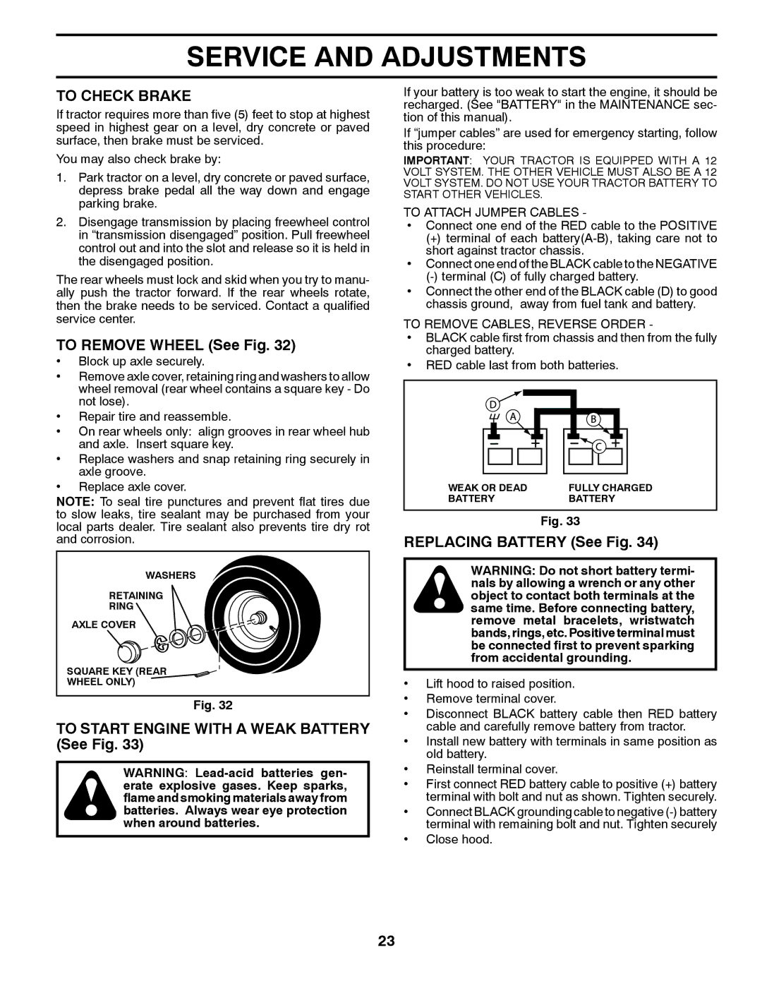 Dixon D22H46, 433616 manual To Check Brake, To Remove Wheel See Fig, To Start Engine with a Weak Battery See Fig 