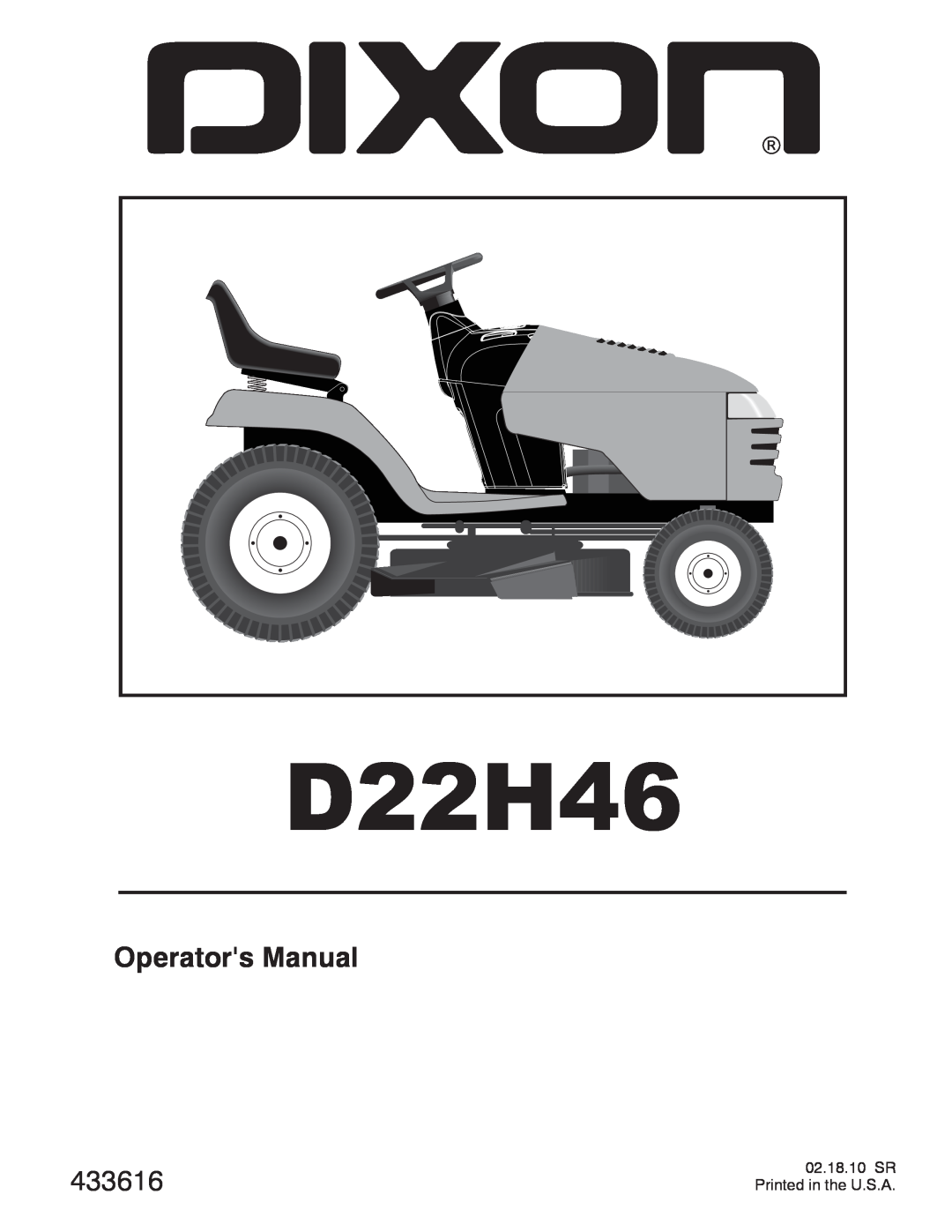 Dixon D22H46 manual Operators Manual, 433616 