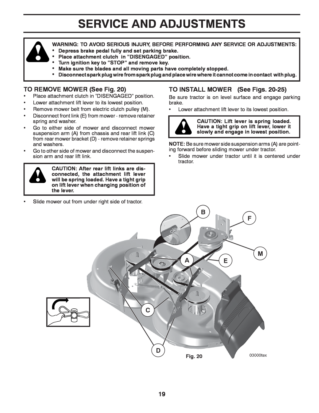 Dixon D22H46, 433616 manual Service And Adjustments, TO REMOVE MOWER See Fig, TO INSTALL MOWER See Figs, M A E C D 