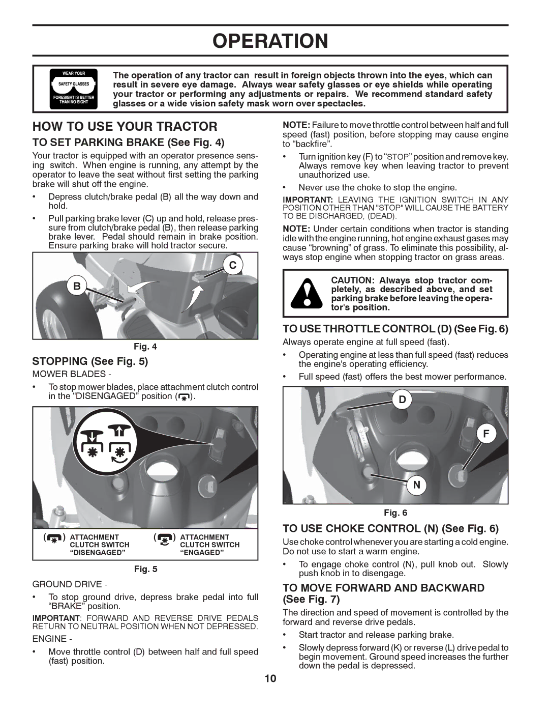 Dixon 434722, D26BH54 manual HOW to USE Your Tractor 