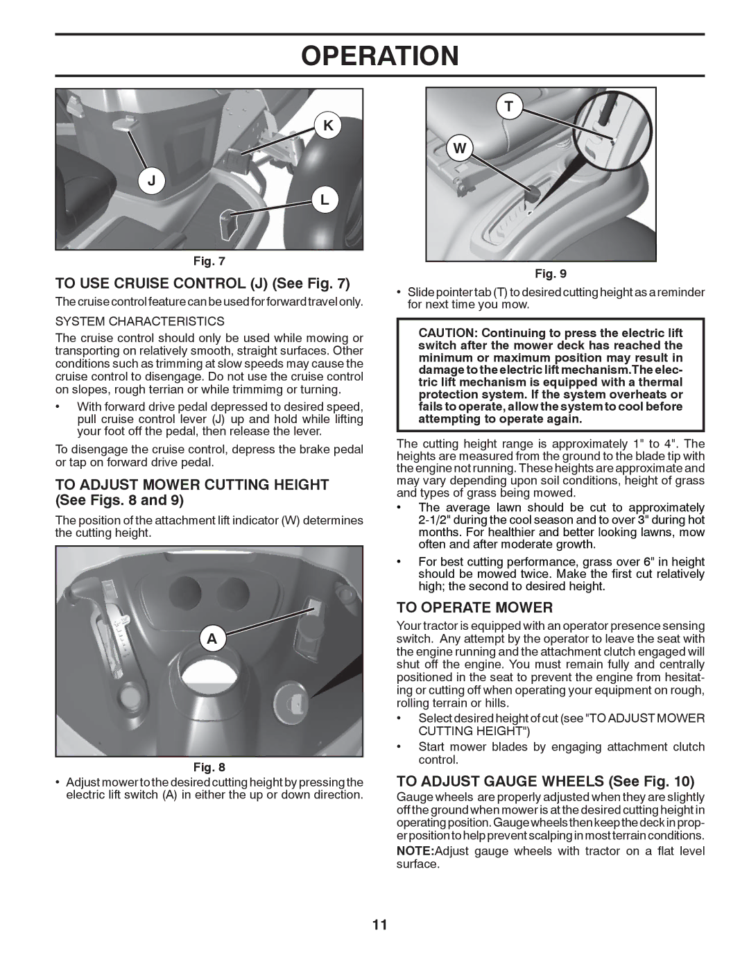 Dixon D26BH54, 434722 manual To USE Cruise Control J See Fig, To Adjust Mower Cutting Height See Figs, To Operate Mower 