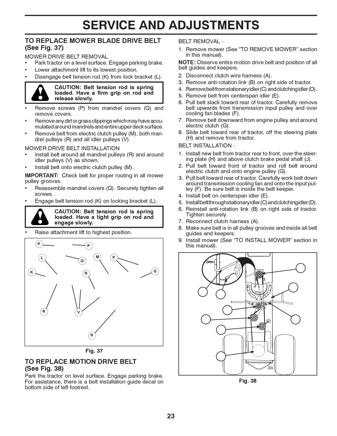 Dixon D26BH54, 434722 manual To Replace Mower Blade Drive Belt See Fig, To Replace Motion Drive Belt See Fig 