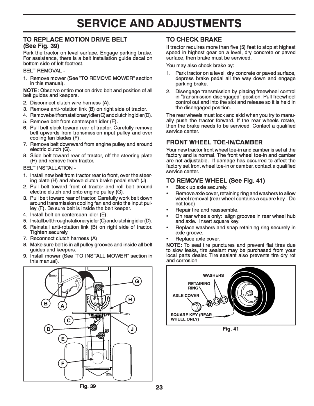 Dixon D25K48YT TO REPLACE MOTION DRIVE BELT See Fig, To Check Brake, Front Wheel Toe-In/Camber, TO REMOVE WHEEL See Fig 