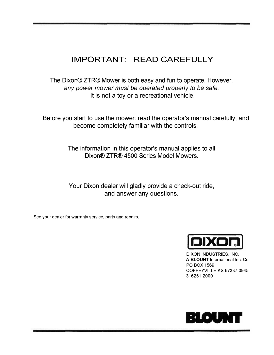 Dixon 4500 Series manual Important Read Carefully 