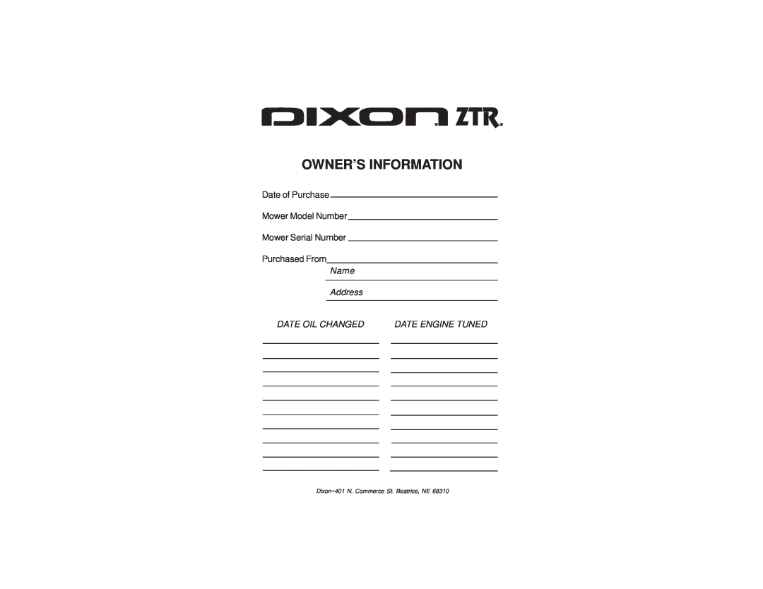 Dixon manual Owner’S Information, Date of Purchase Mower Model Number, Mower Serial Number Purchased From 