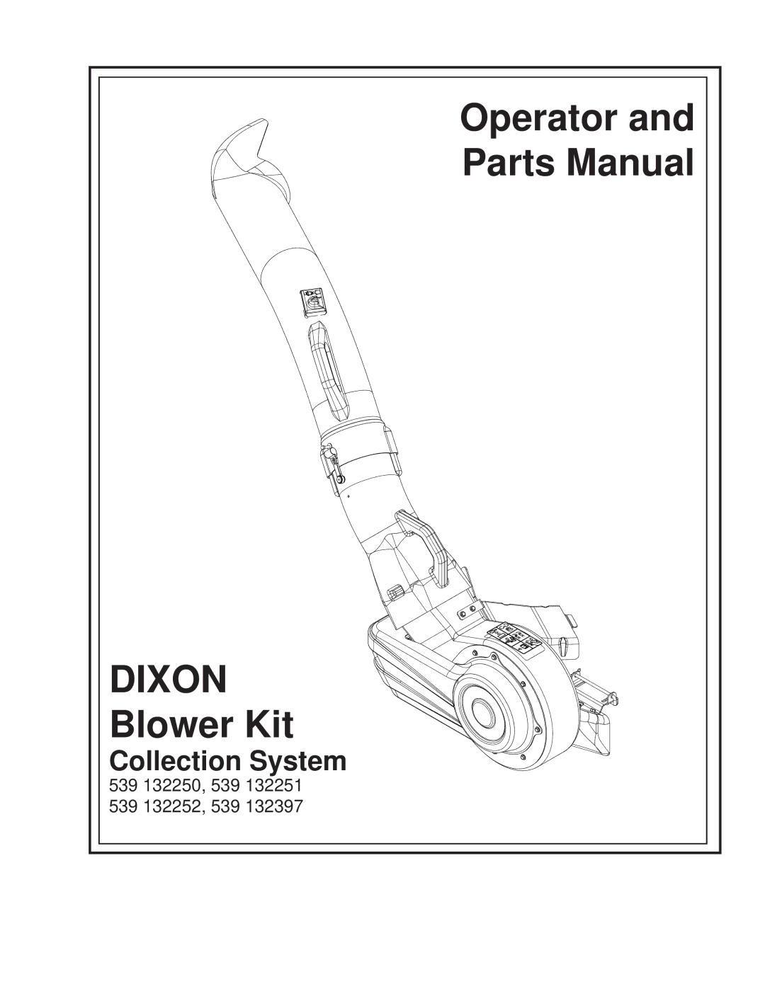 Dixon 539 132252, 539 132397, 539 132250, 539 132251 manual Dixon 