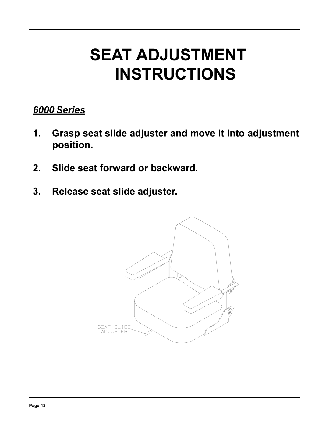 Dixon 6000 Series manual Seat Adjustment Instructions 