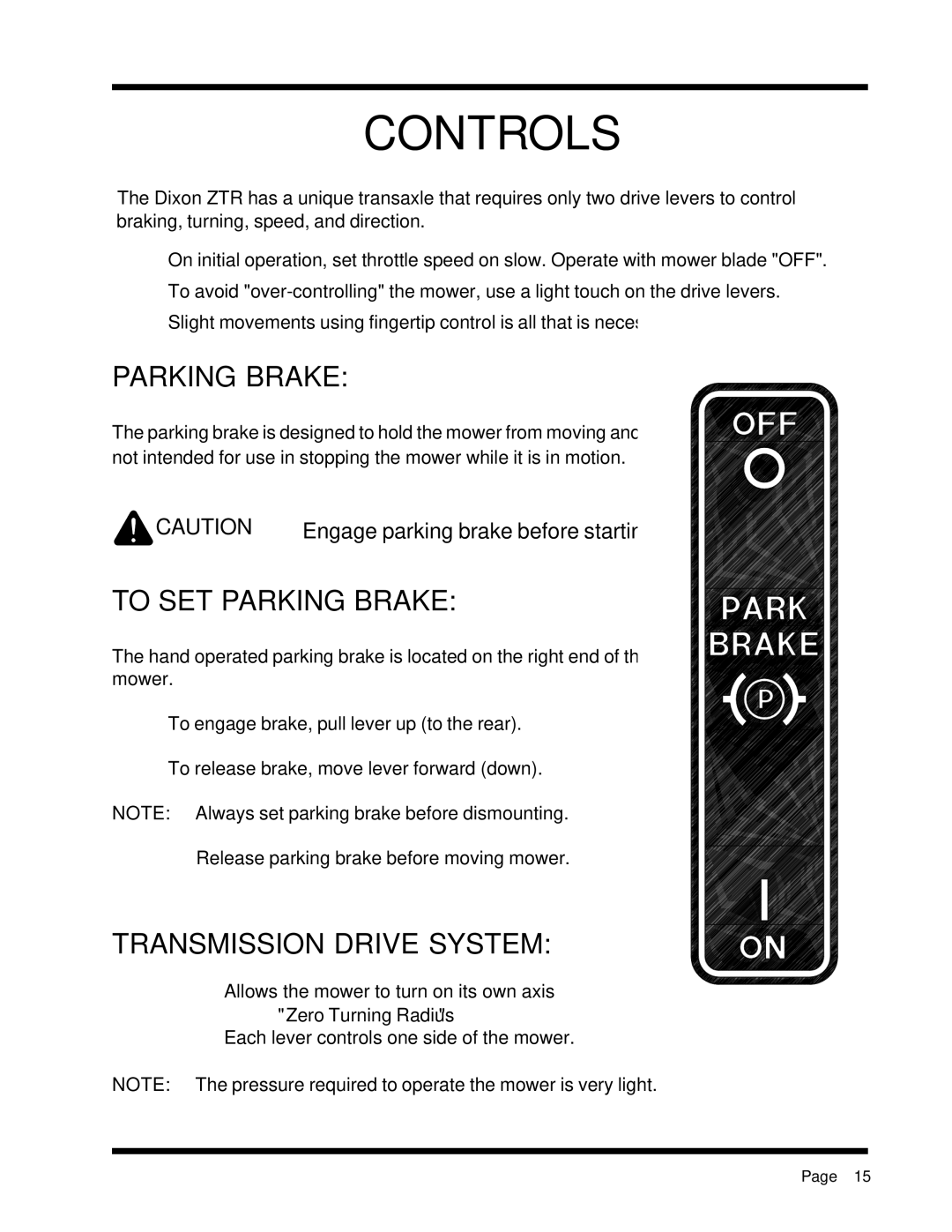 Dixon 6025 manual Controls, To SET Parking Brake, Transmission Drive System 