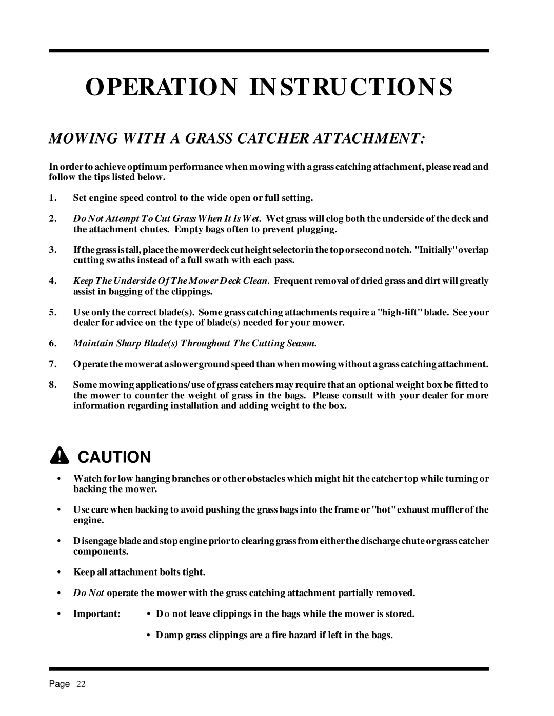 Dixon 6025 manual Mowing with a Grass Catcher Attachment, Maintain Sharp Blades Throughout The Cutting Season 