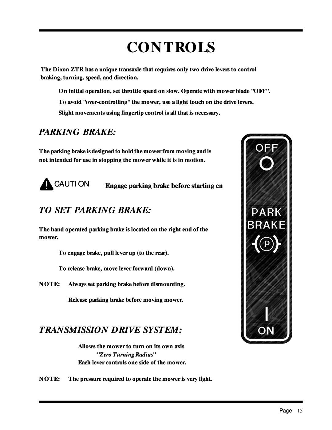 Dixon 6025 manual Controls, To Set Parking Brake, Transmission Drive System 