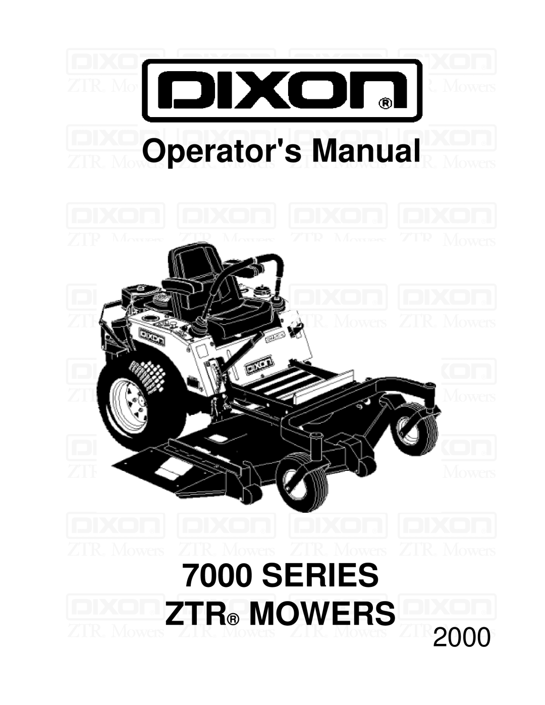 Dixon 7000 Series manual Operators Manual 