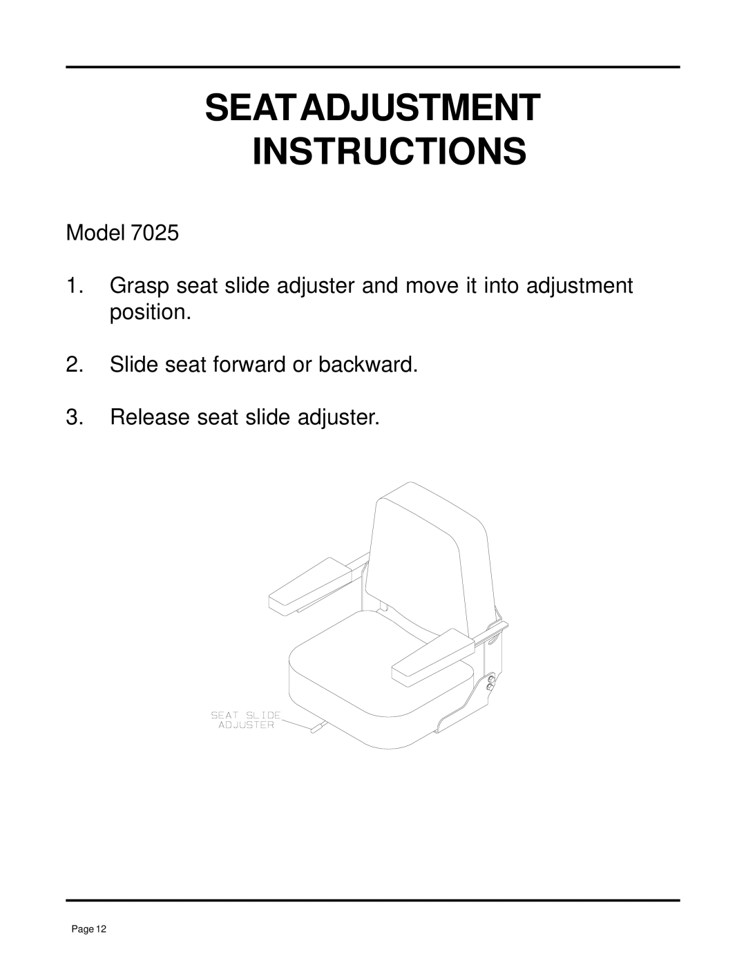 Dixon 7000 Series manual Seatadjustment Instructions 