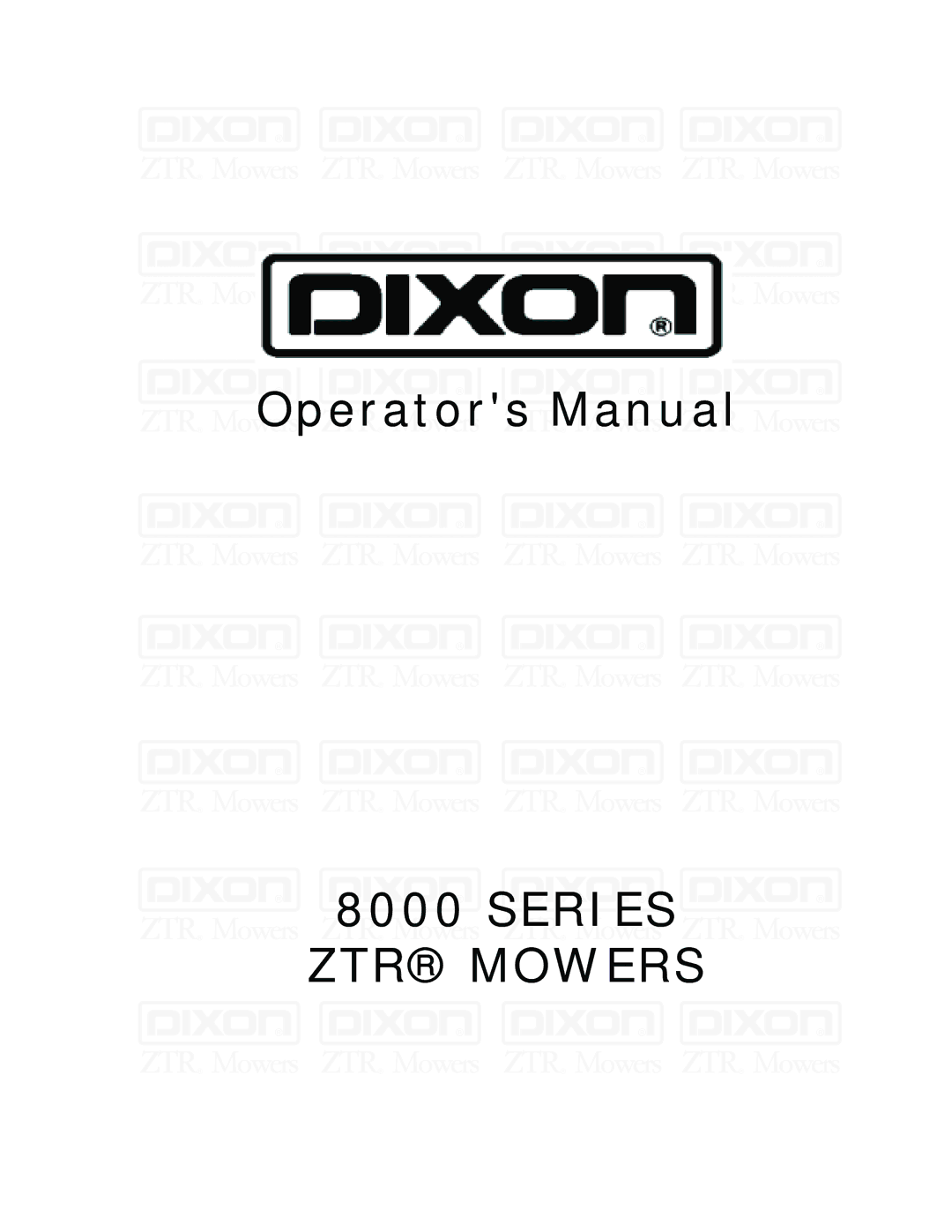 Dixon 8000 Series manual ZTR Mowers 