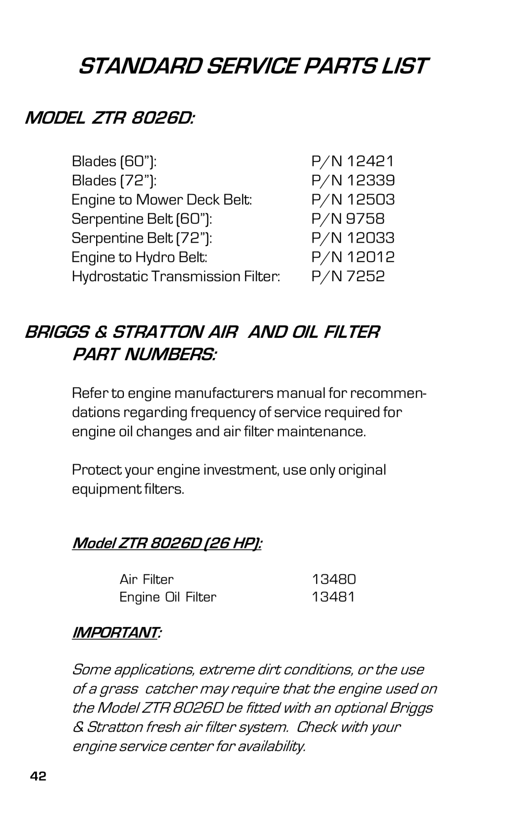 Dixon 8000D manual Standard Service Parts List, Model ZTR 8026D, Briggs & Stratton AIR and OIL Filter Part Numbers 